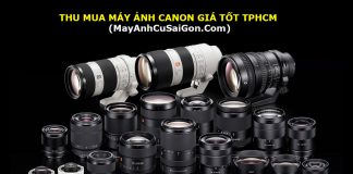 Thu mua máy ảnh Canon cũ giá cao TPHCM